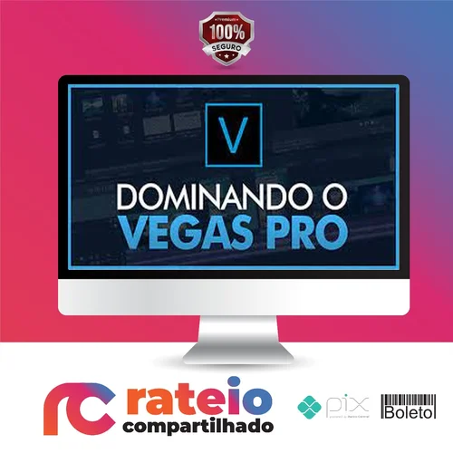 Dominando o Vegas Pro - Mateus Ferreira