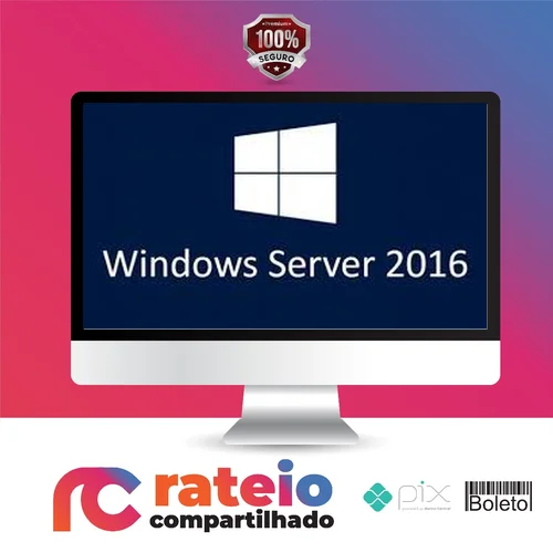 Instalação e Configuração do Windows Server 2016 - Ednaldo Mendes de Araújo