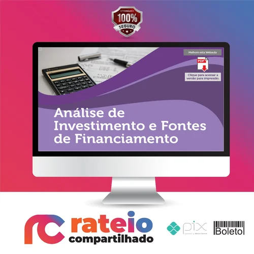 Análise de Investimentos e Fontes de Financiamento - Universidade Pitágoras Unopar