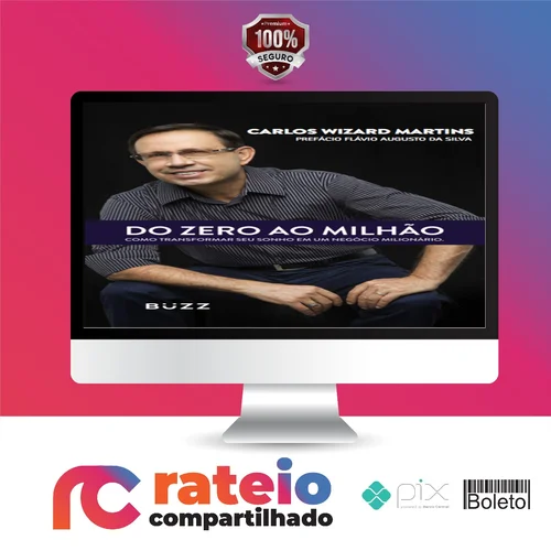 Do Zero Ao Milhão - Carlos Wizard