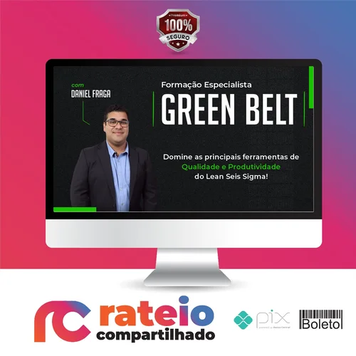 Green Belt Lean Six Sigma - Daniel Fraga