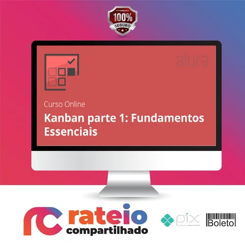 Kanban Fundamentos e Práticas - Alura