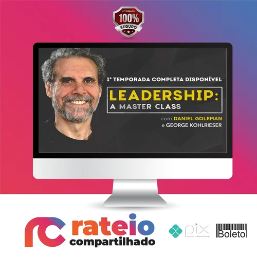 Leadership A Master Class Temporada 1 - Daniel Goleman