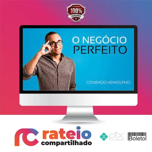 O Negócio Perfeito - Conrado Adolpho