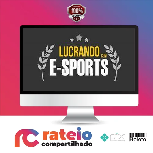 Curso Apostando em E-Sports (Jogos Eletronicos: Lol, Cs-Go, Dota2) - Lucrando Com E-Sports