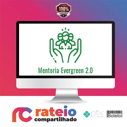 Mentoria Evergreen 2.0 - Daniel Rabi