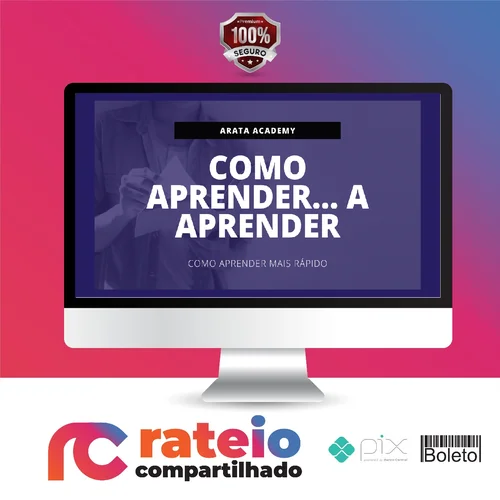 Como Aprender Mais Rápido - Seiiti Arata (Arata Academy)