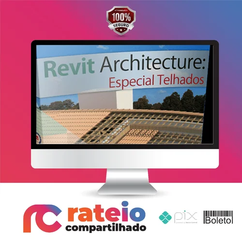 Curso Revit: Especial Telhados - Construir