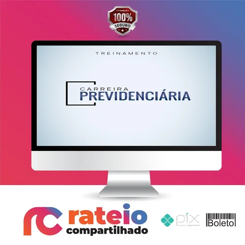 Carreira Previdenciária - Advocacia na Prática