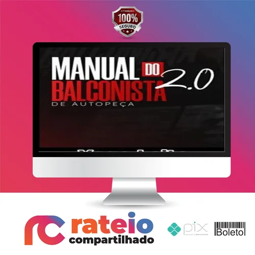 O Manual do Balconista de Autopeça 2.0 - Yago Leite