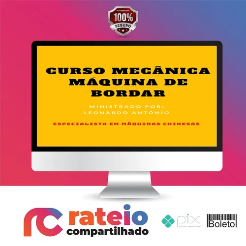 Curso Mecânica Máquina de Bordar - Leonardo Antônio Santos