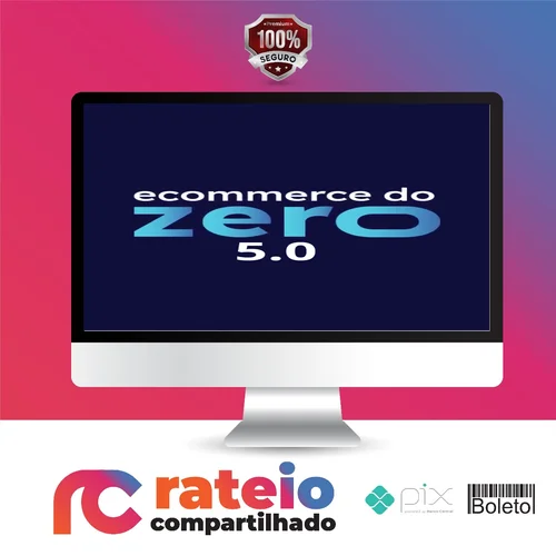 Ecommerce do Zero 5.0 - Bruno Oliveira