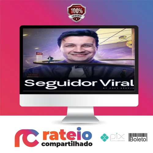 Seguidor Viral - Oney Araujo