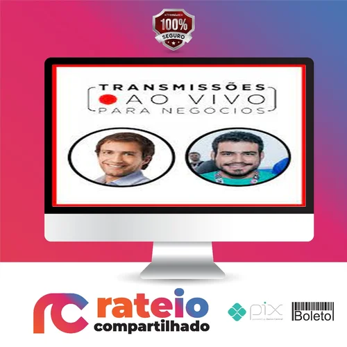 Transmissões Ao Vivo para Negócios - Luciano Larossa e Diego Rangel