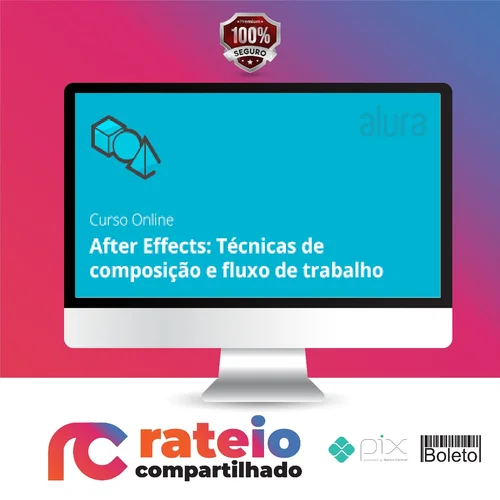 After Effects: Técnicas de Composição e Fluxo de Trabalho - Graveta