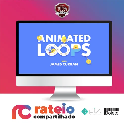 Animated Loops with James Curran - Motion Design School [INGLÊS]