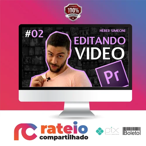 Curso Adobe Premiere CC Treinamento Essencial - Héber Simeoni