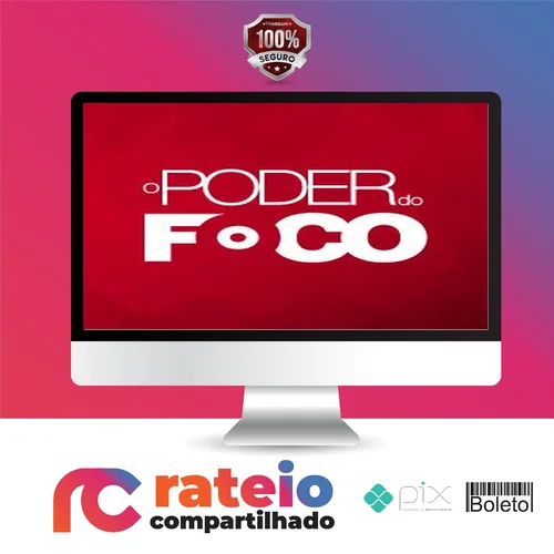 O Poder do Foco - Paulo Vieira