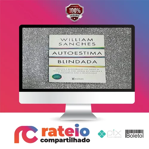 Autoestima Blindada - Willian Marsili