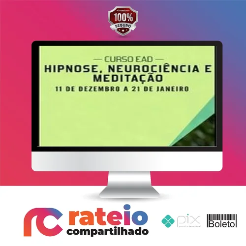 Hipnose, Meditação e Neurociência - Sofia Bauer