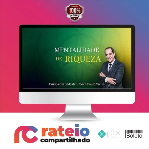 Mentalidade da Riqueza - Paulo Vieira