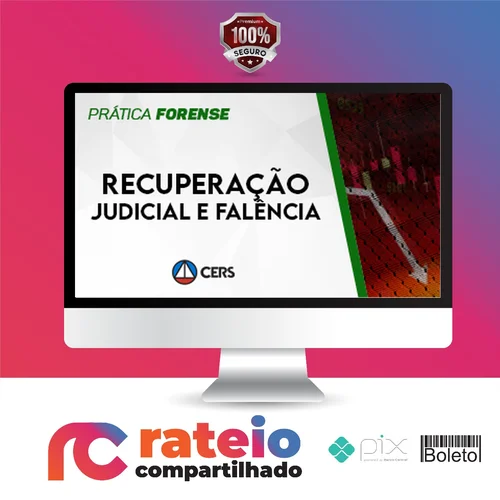 Prática Recuperação Judicial e Falência - CERS