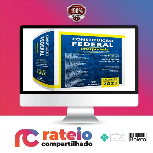 Constituição Federal Interpretada: Artigo Por Artigo, Parágrafo Por Parágrafo - Anna Candida da Cunha Ferraz e Costa Machado