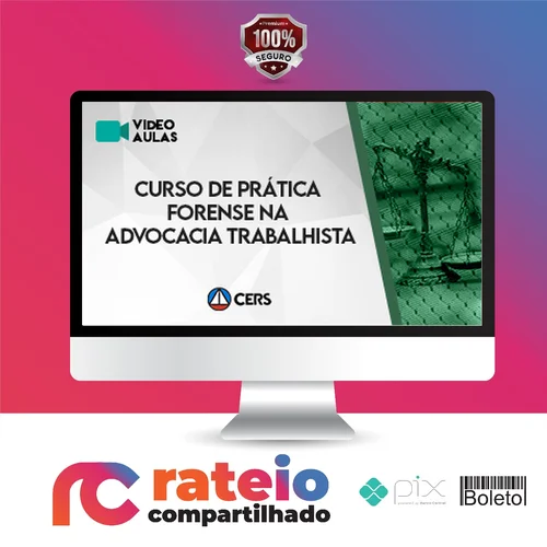 Curso de Prática Forense na Advocacia Trabalhista - CERS