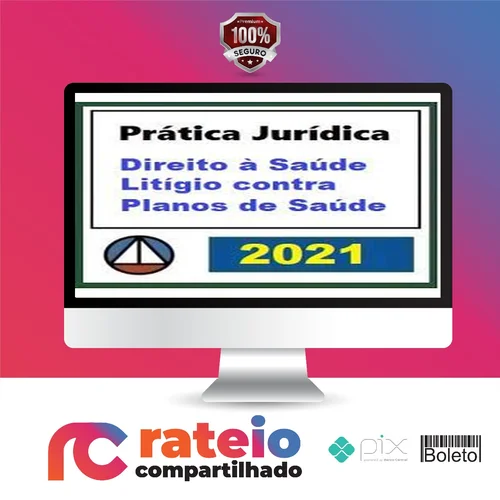 Curso de Prática Forense Sobre Direito à Saúde: Litígio Contra Plano de Saúde - CERS