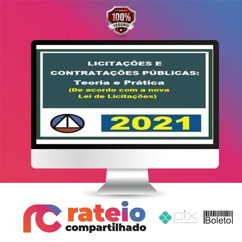 Licitações e Contratações Públicas: Teoria e Prática (De Acordo Com A Nova Lei de Licitações - CERS