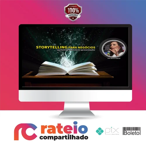 Curso Storytelling Para Negócios - Martha Gabriel