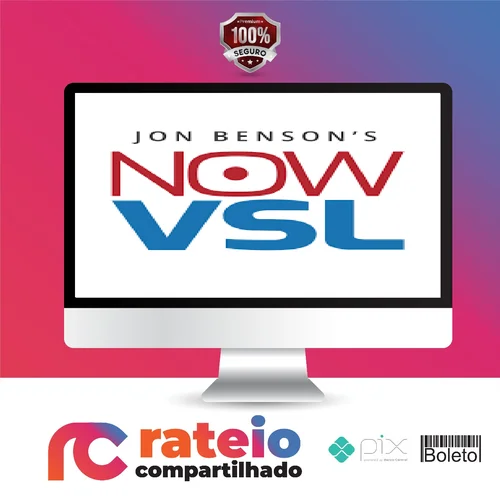 NOW VSL Method - Jon Benson [INGLÊS]