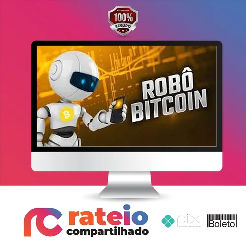 Robô Bitcoin - Rhaeder Henrique Silva