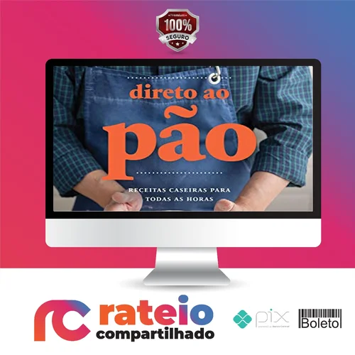 Direto ao Pão Receitas Caseira para Todas as Horas 1ª Edição - Luiz Américo Camargo