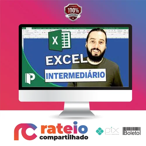 Progredindo com Excel (Curso Excel Usuários Intermediários) - José Flávio Goulart Mendes