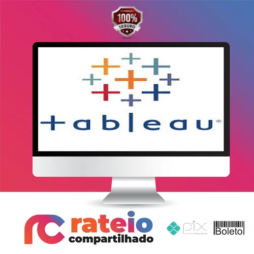 Business Intelligence com Tableau Desktop - Felipe Mafra