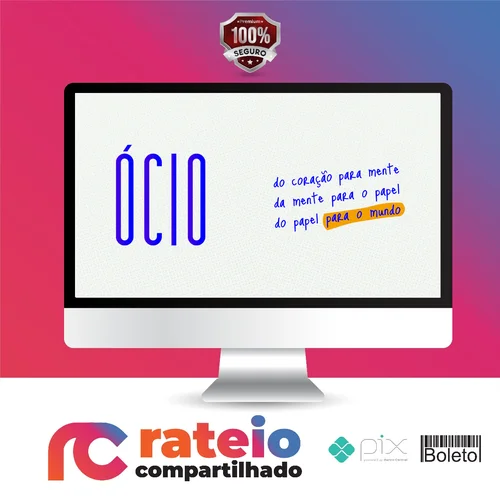 Ócio Coletivo - Viver de Ócio