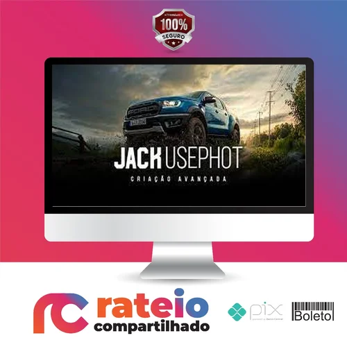 Criação Avançada - Jack Usephot