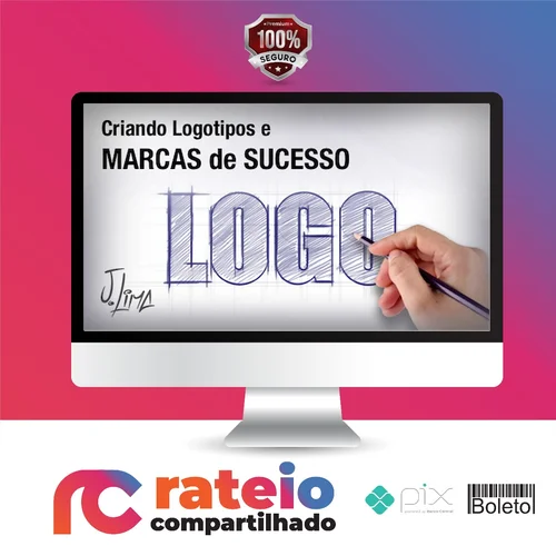 Criando Logotipos e Marcas de Sucesso - J. Lima