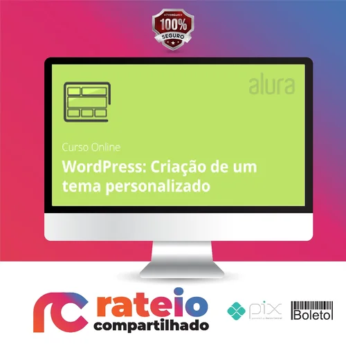 Curso Wordpress: Criação de um Tema do Zero - Alura