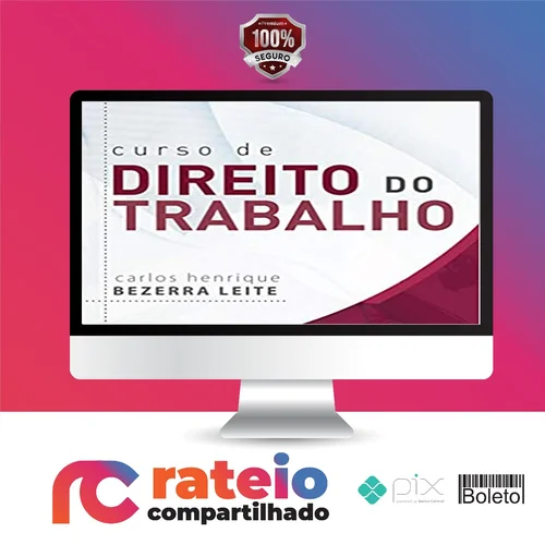 Curso de Direito do Trabalho 12ª Edição - Carlos Henrique Bezerra Leite