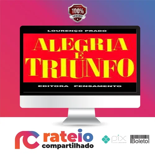 Editora Pensamento: Alegria e Triunfo - Lourenço Prado