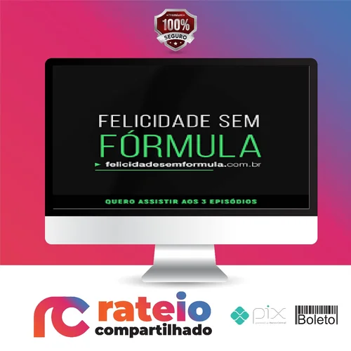 Felicidade sem Fórmula - Leandro Karnal