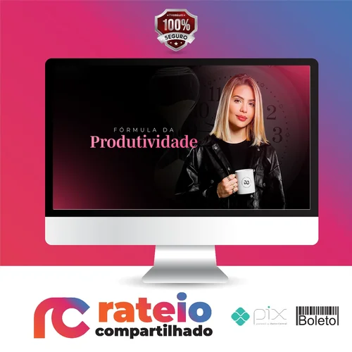 Fórmula da Produtividade - Ana Jords