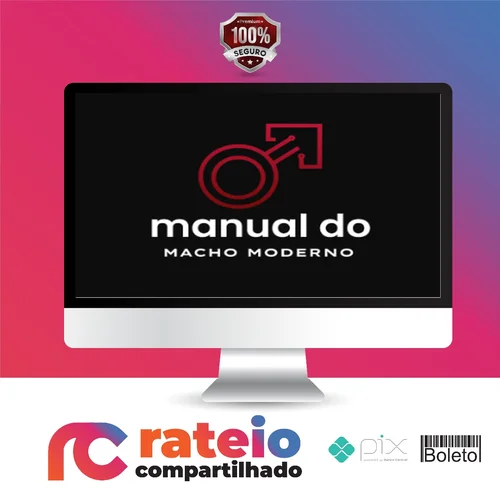 Manual do Macho Moderno - Raiam Santos