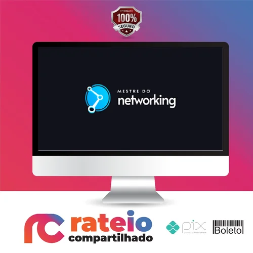 Mestre do Networking - Raiam Santos