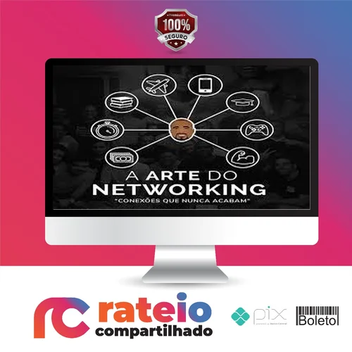 A Arte do Networking - Raiam Santos