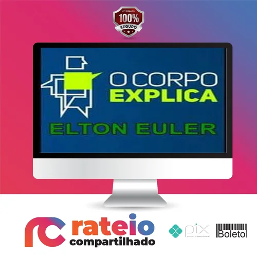 O Corpo Explica - Elton Euler e Vanessa Cesnik