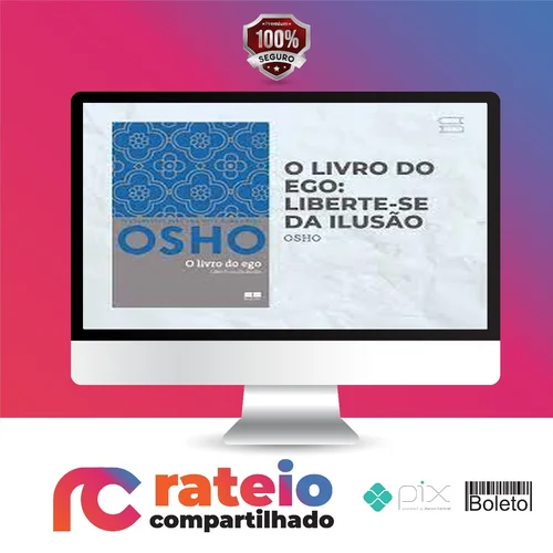 Osho o Livro do Ego - Rajneesh