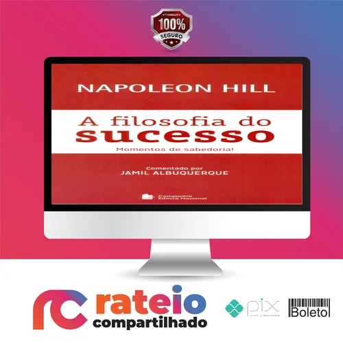 A Filosofia do Sucesso - Napoleon Hill